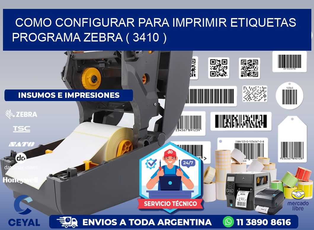 COMO CONFIGURAR PARA IMPRIMIR ETIQUETAS PROGRAMA ZEBRA ( 3410 )