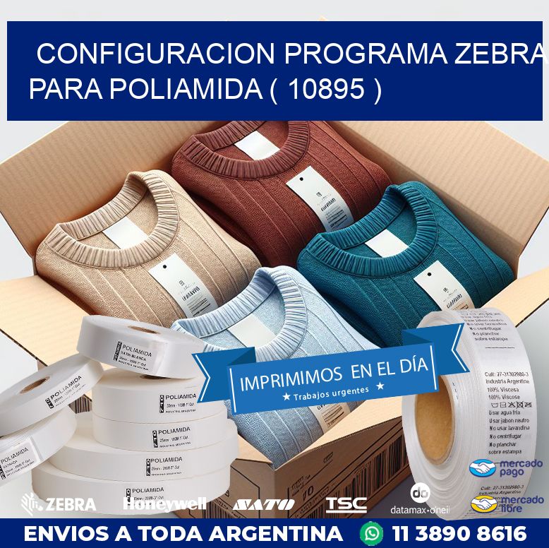 CONFIGURACION PROGRAMA ZEBRA PARA POLIAMIDA ( 10895 )