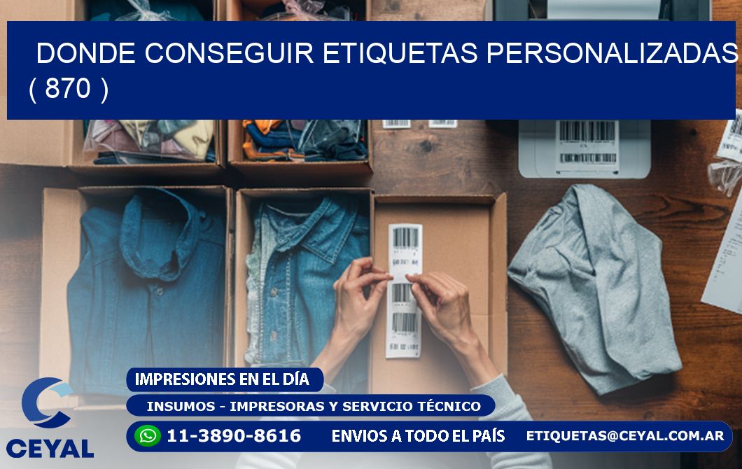 DONDE CONSEGUIR ETIQUETAS PERSONALIZADAS ( 870 )