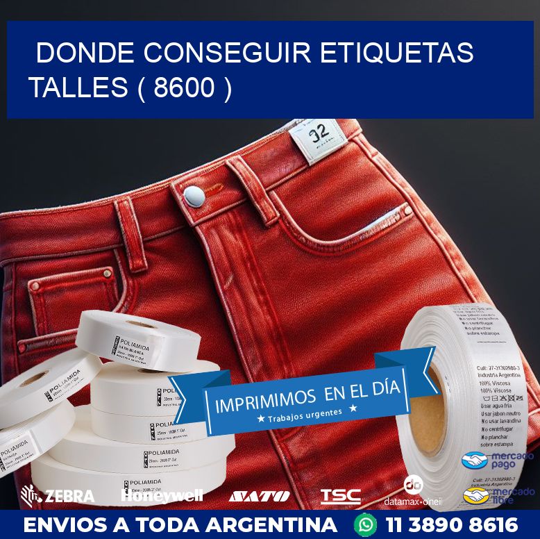 DONDE CONSEGUIR ETIQUETAS TALLES ( 8600 )