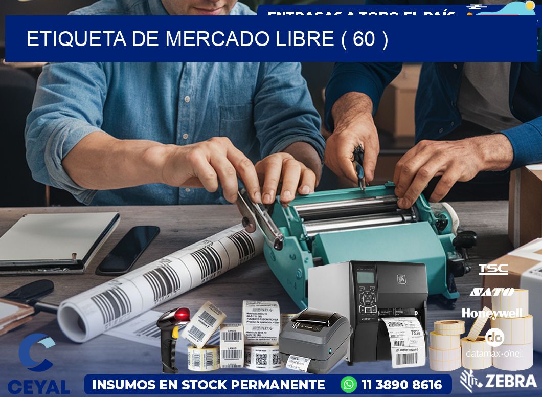 ETIQUETA DE MERCADO LIBRE ( 60 )