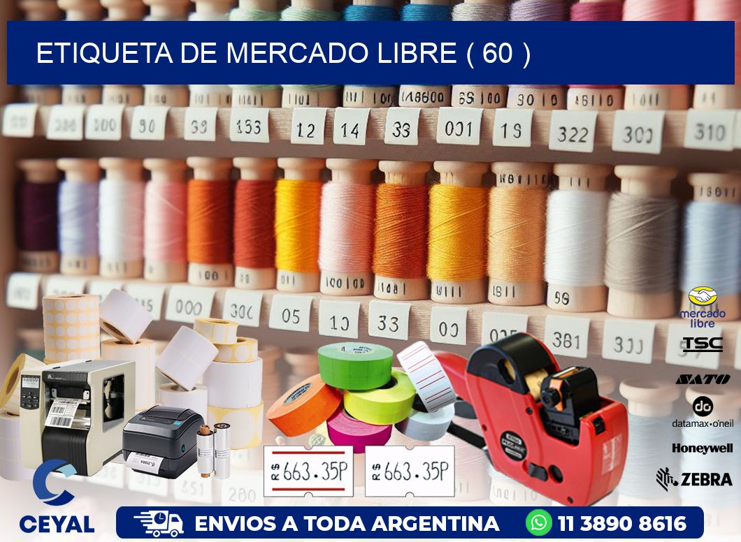 ETIQUETA DE MERCADO LIBRE ( 60 )