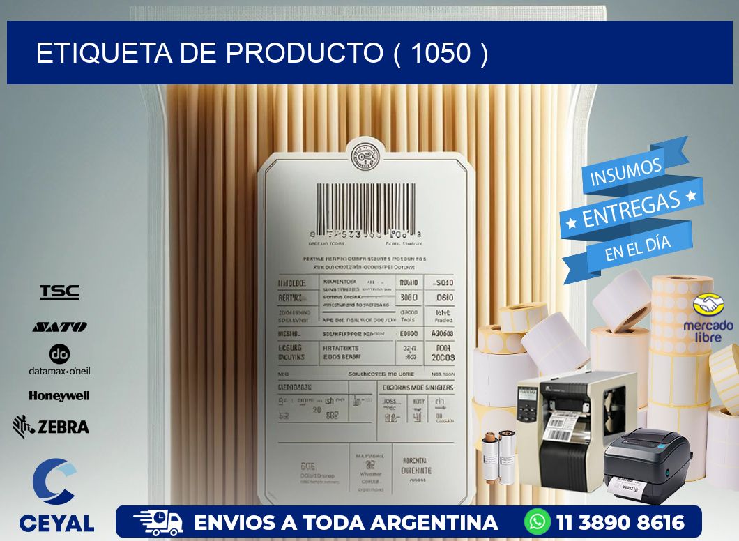 ETIQUETA DE PRODUCTO ( 1050 )