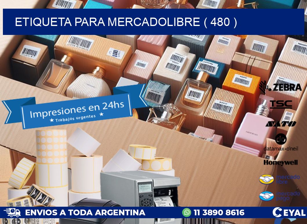 ETIQUETA PARA MERCADOLIBRE ( 480 )