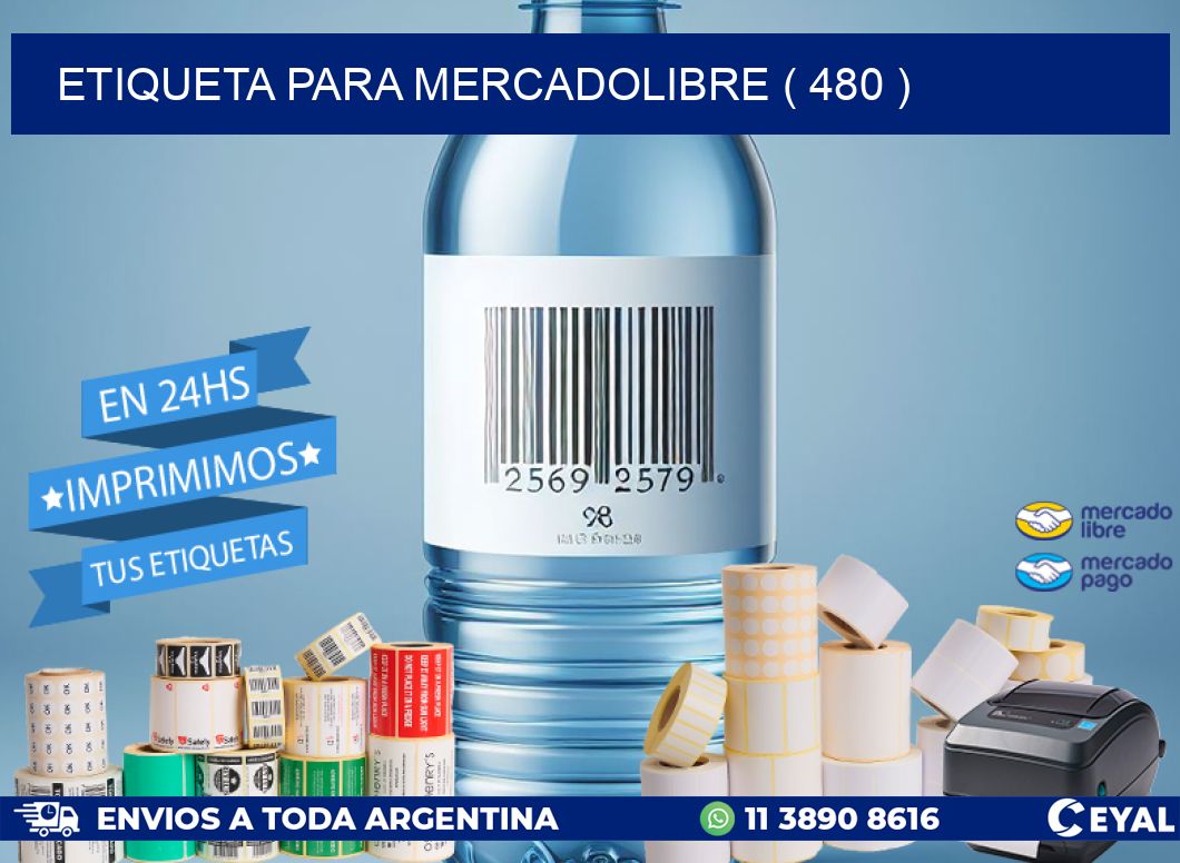 ETIQUETA PARA MERCADOLIBRE ( 480 )