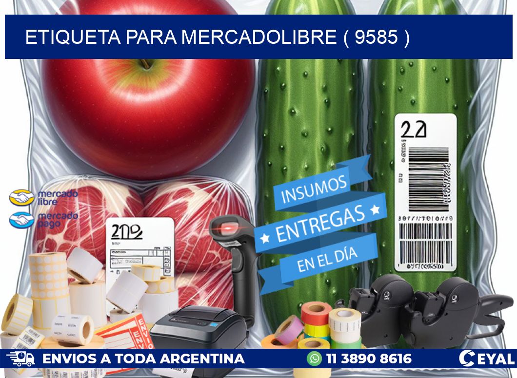 ETIQUETA PARA MERCADOLIBRE ( 9585 )