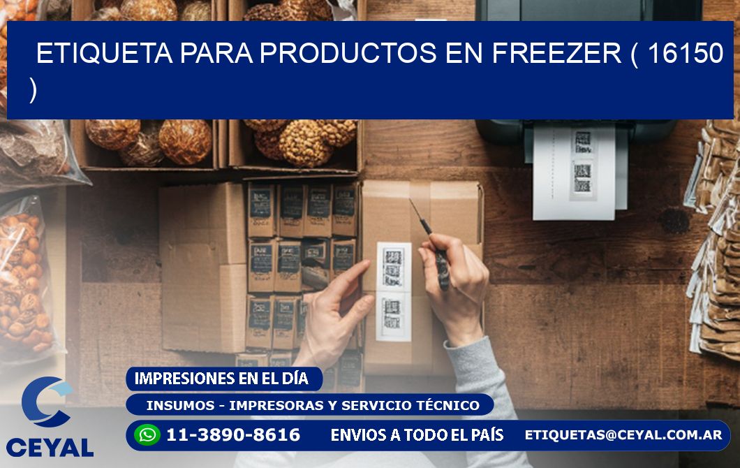 ETIQUETA PARA PRODUCTOS EN FREEZER ( 16150 )