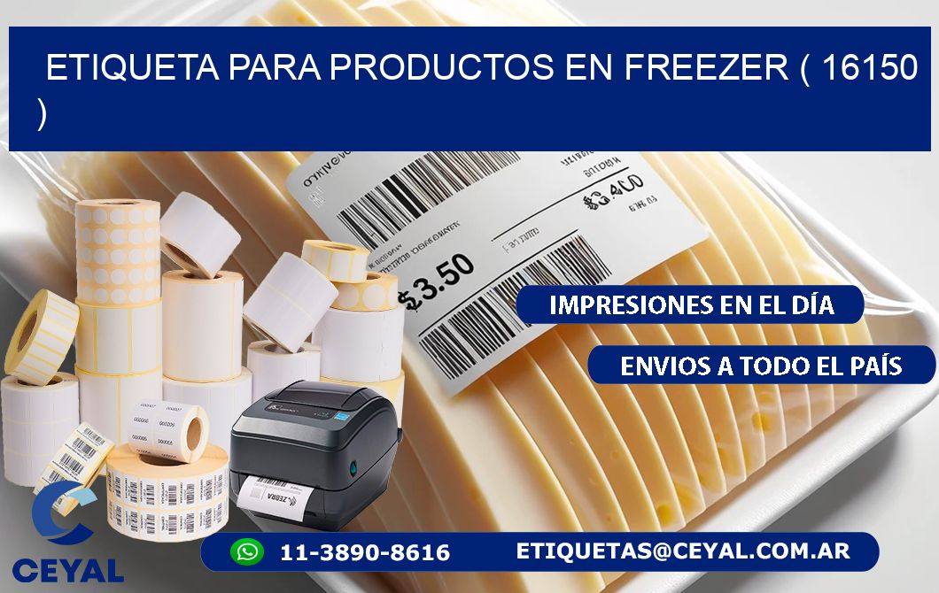 ETIQUETA PARA PRODUCTOS EN FREEZER ( 16150 )