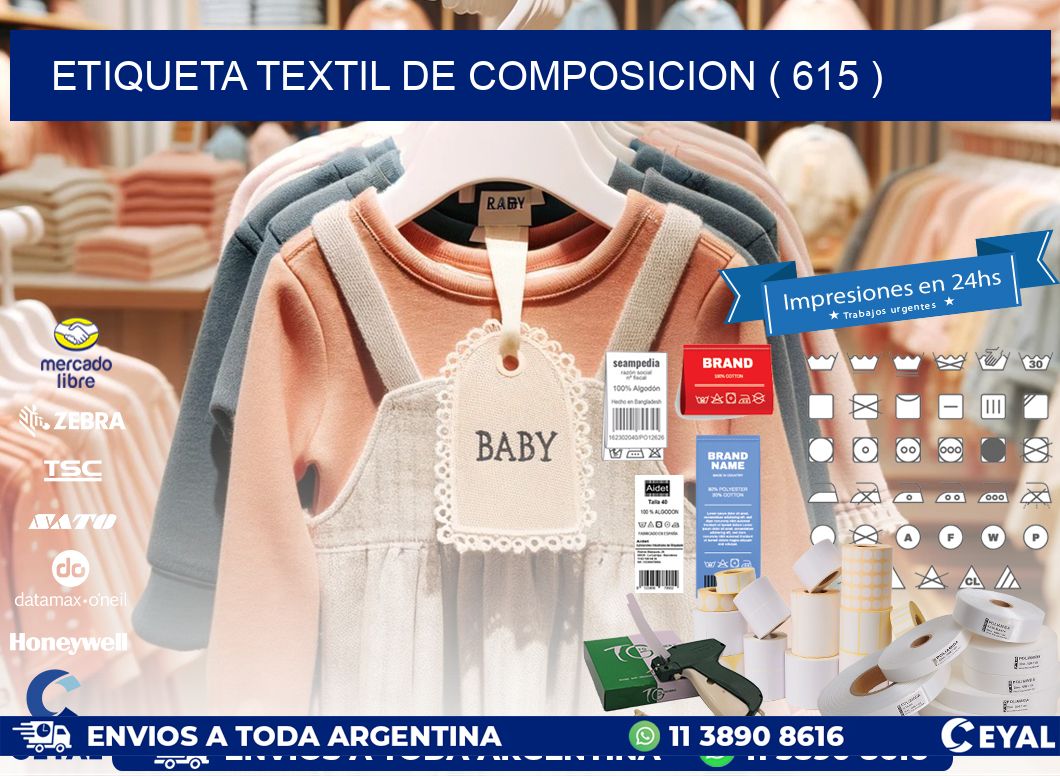 ETIQUETA TEXTIL DE COMPOSICION ( 615 )