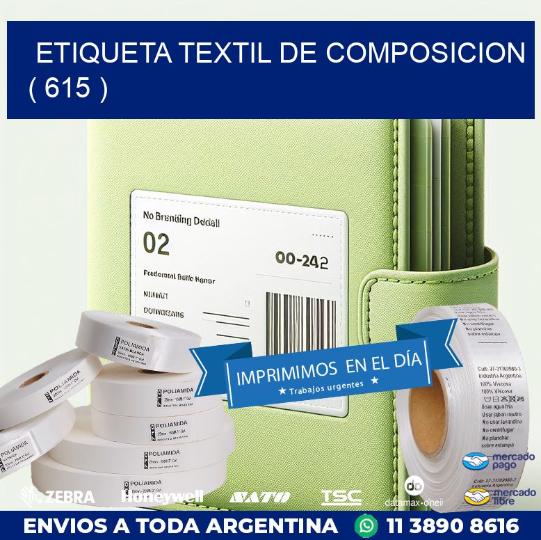 ETIQUETA TEXTIL DE COMPOSICION ( 615 )
