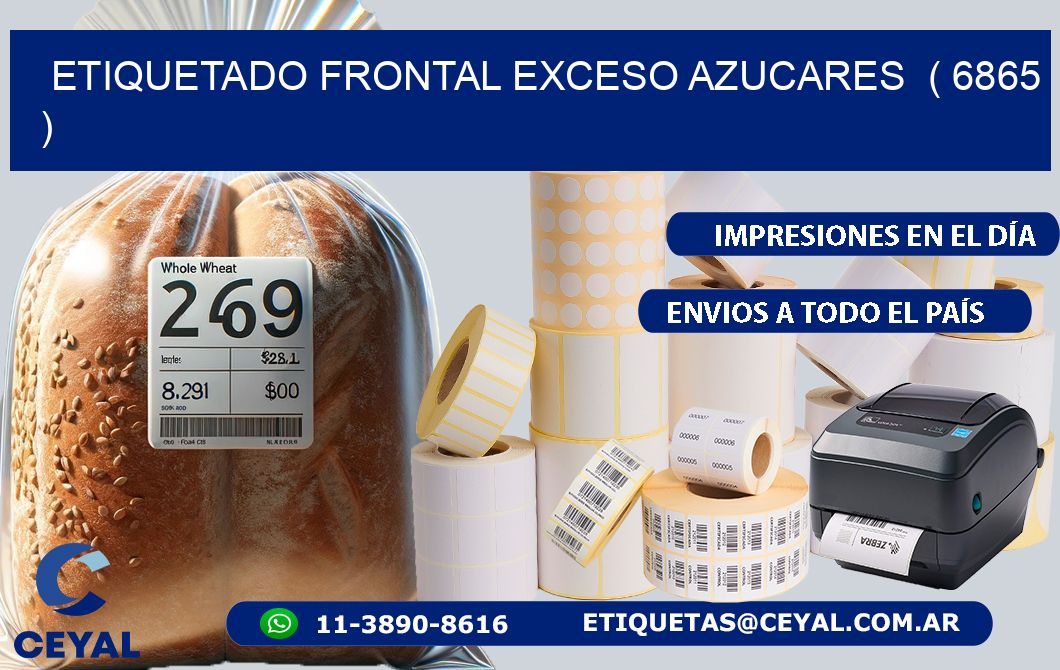 ETIQUETADO FRONTAL EXCESO AZUCARES  ( 6865 )