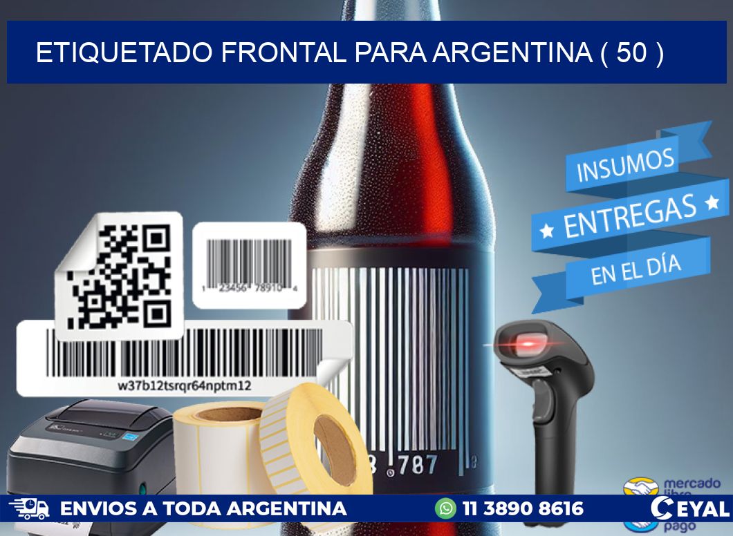 ETIQUETADO FRONTAL PARA ARGENTINA ( 50 )
