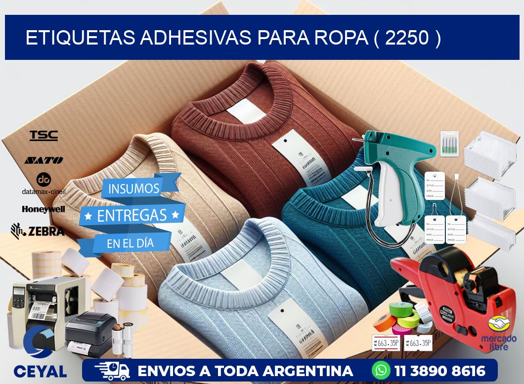 ETIQUETAS ADHESIVAS PARA ROPA ( 2250 )