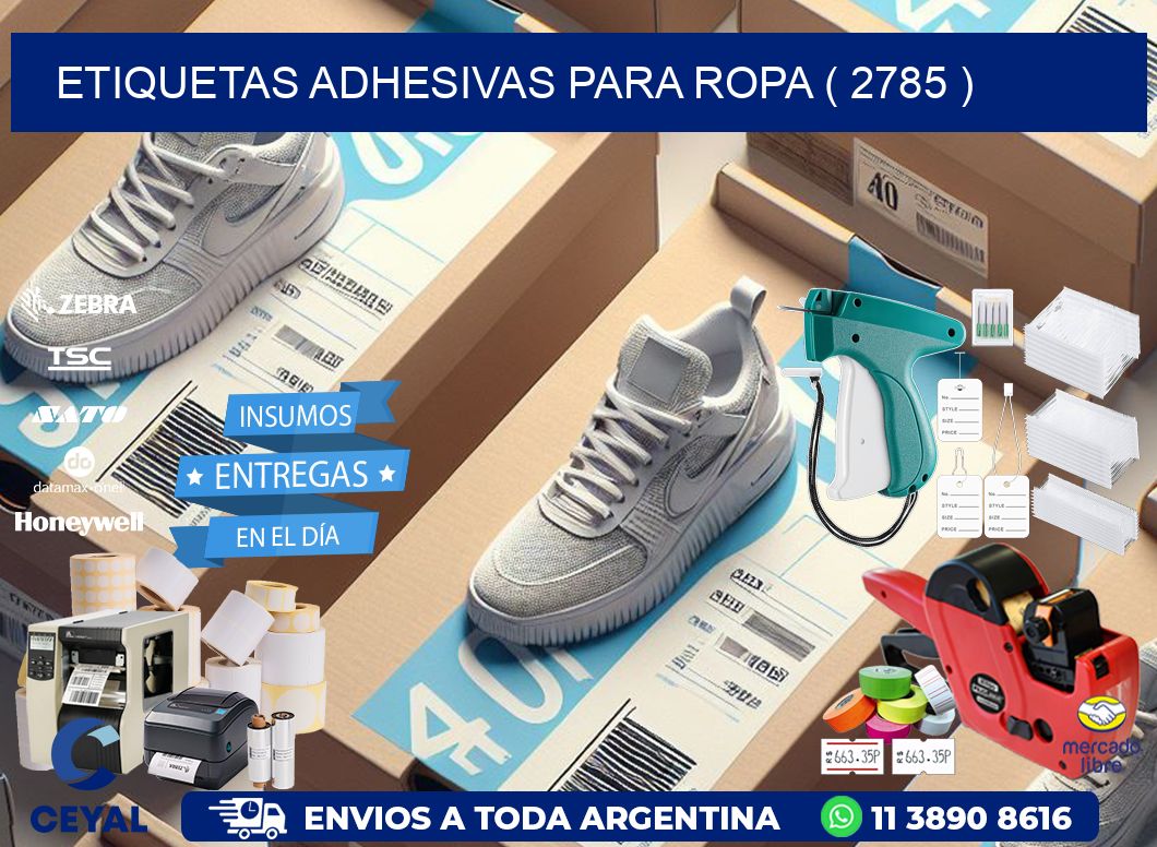 ETIQUETAS ADHESIVAS PARA ROPA ( 2785 )