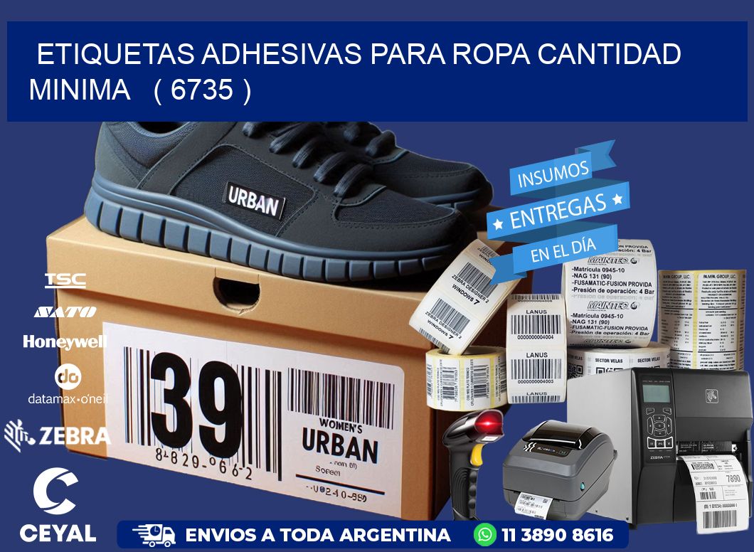 ETIQUETAS ADHESIVAS PARA ROPA CANTIDAD MINIMA   ( 6735 )