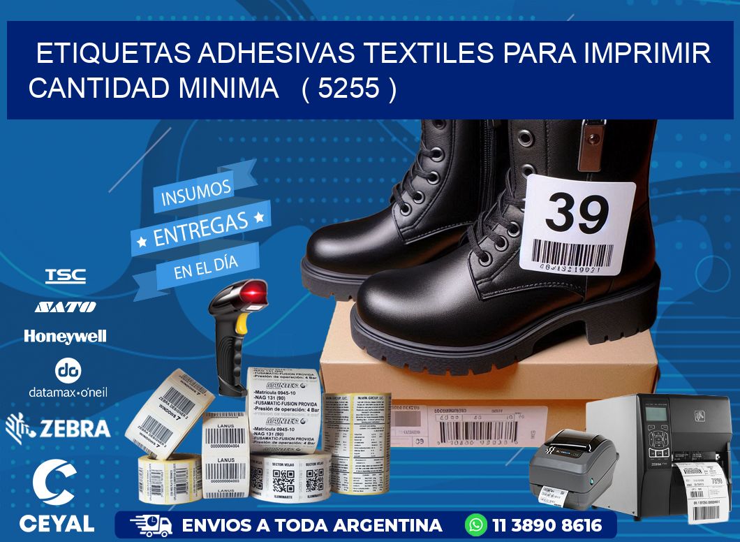 ETIQUETAS ADHESIVAS TEXTILES PARA IMPRIMIR CANTIDAD MINIMA   ( 5255 )