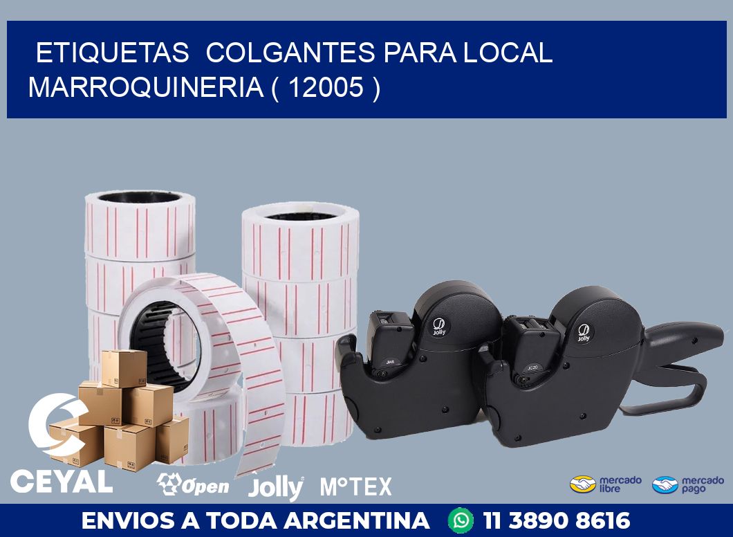 ETIQUETAS  COLGANTES PARA LOCAL MARROQUINERIA ( 12005 )
