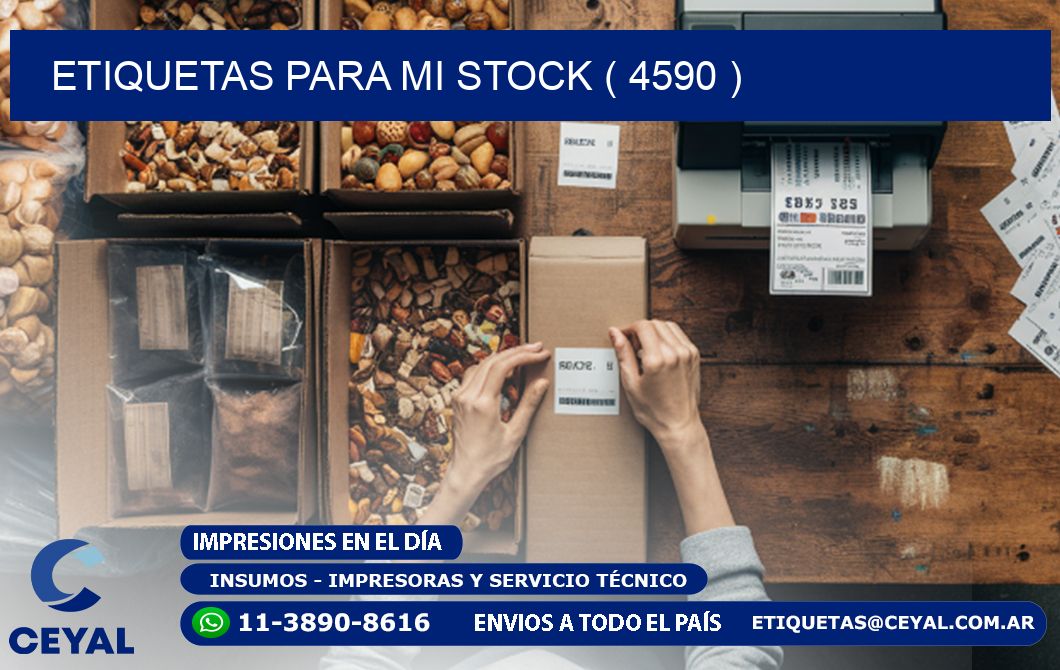 ETIQUETAS PARA MI STOCK ( 4590 )