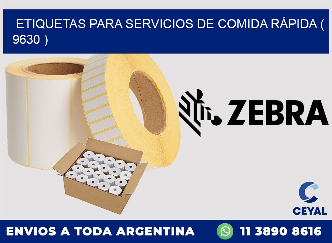 ETIQUETAS PARA SERVICIOS DE COMIDA RÁPIDA ( 9630 )
