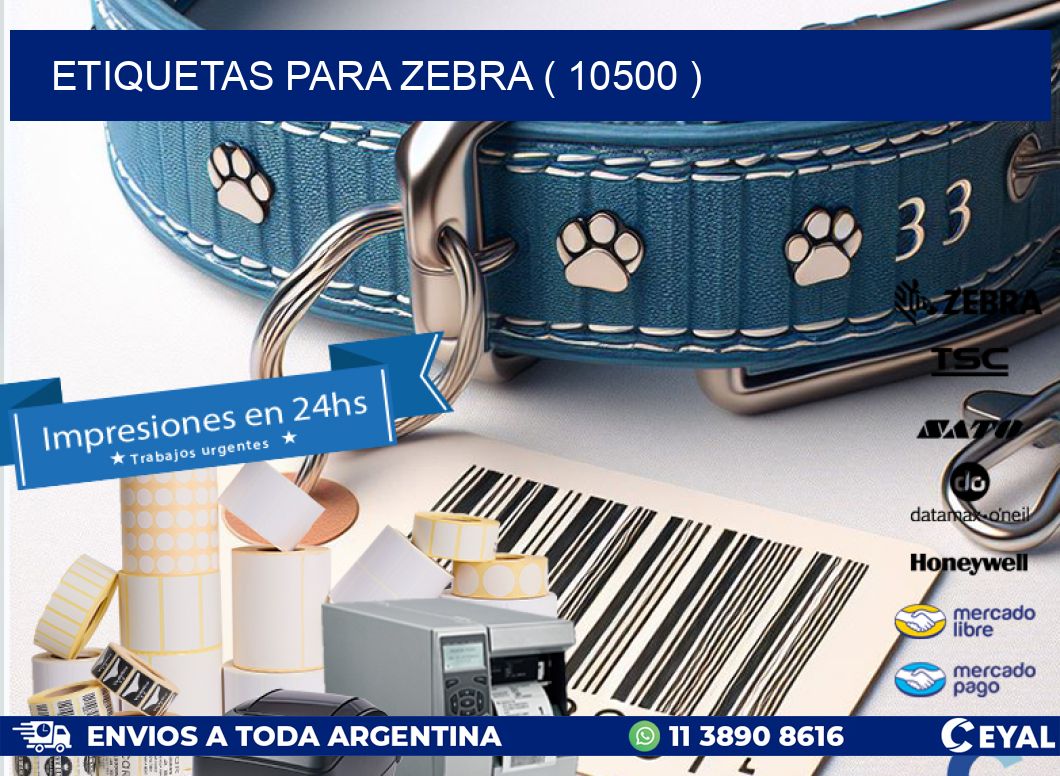 ETIQUETAS PARA ZEBRA ( 10500 )