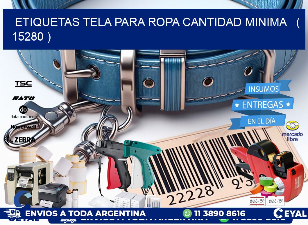 ETIQUETAS TELA PARA ROPA CANTIDAD MINIMA   ( 15280 )