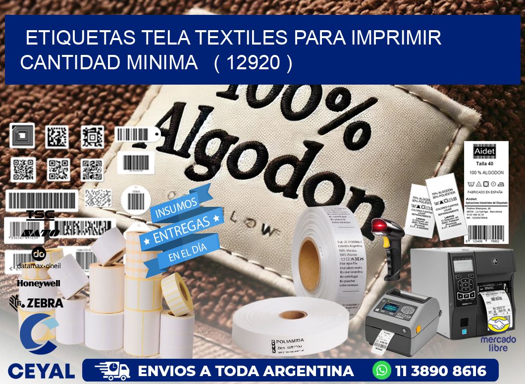 ETIQUETAS TELA TEXTILES PARA IMPRIMIR CANTIDAD MINIMA   ( 12920 )