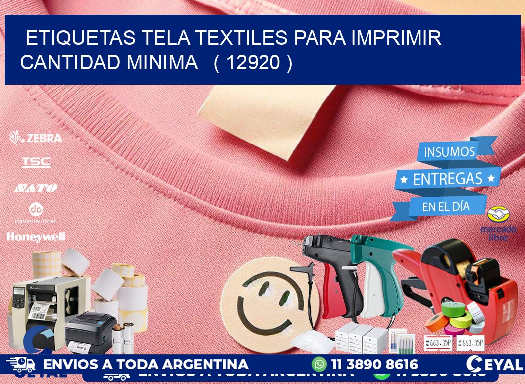 ETIQUETAS TELA TEXTILES PARA IMPRIMIR CANTIDAD MINIMA   ( 12920 )