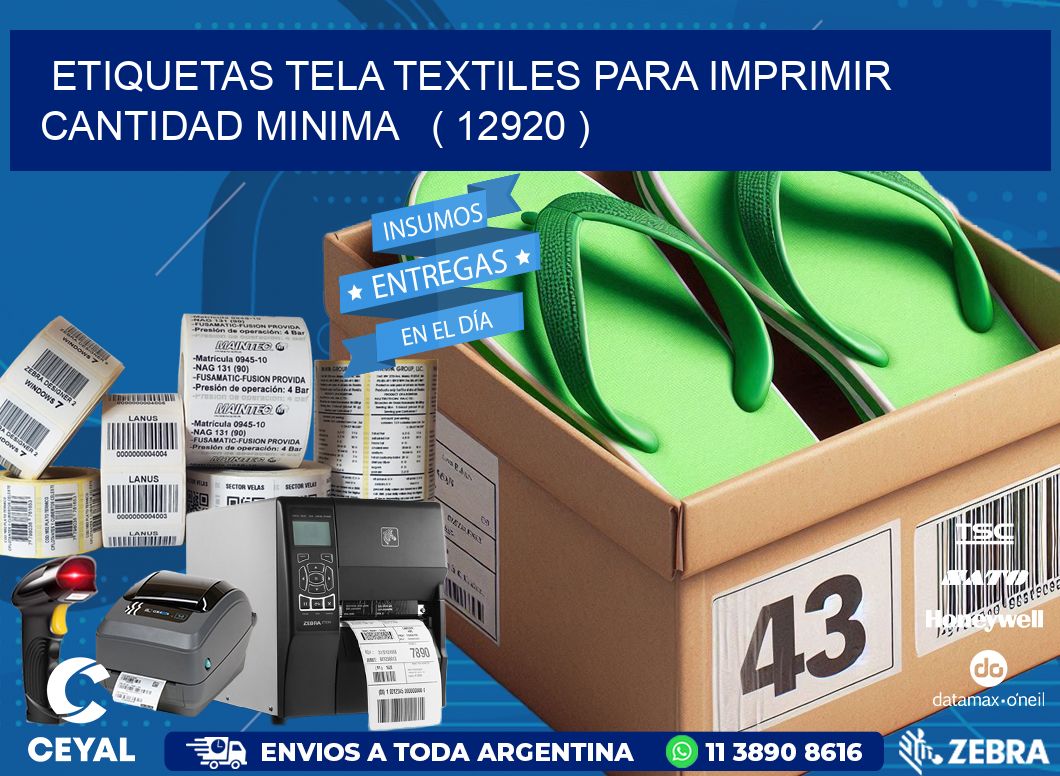 ETIQUETAS TELA TEXTILES PARA IMPRIMIR CANTIDAD MINIMA   ( 12920 )