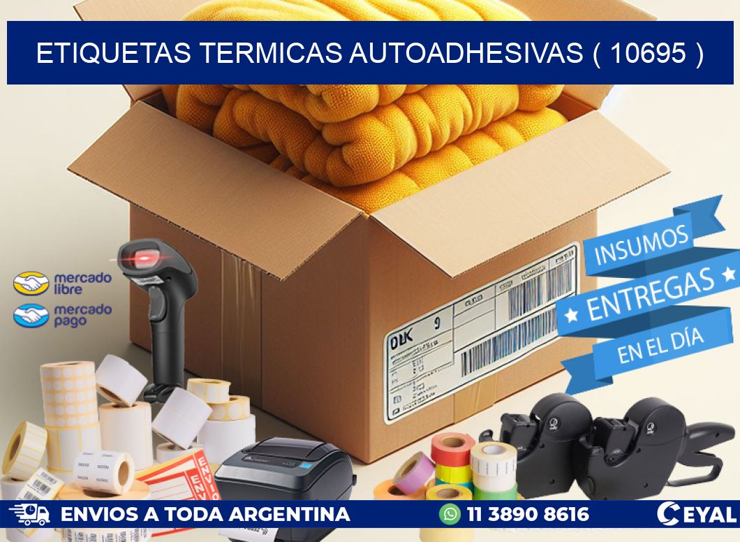 ETIQUETAS TERMICAS AUTOADHESIVAS ( 10695 )