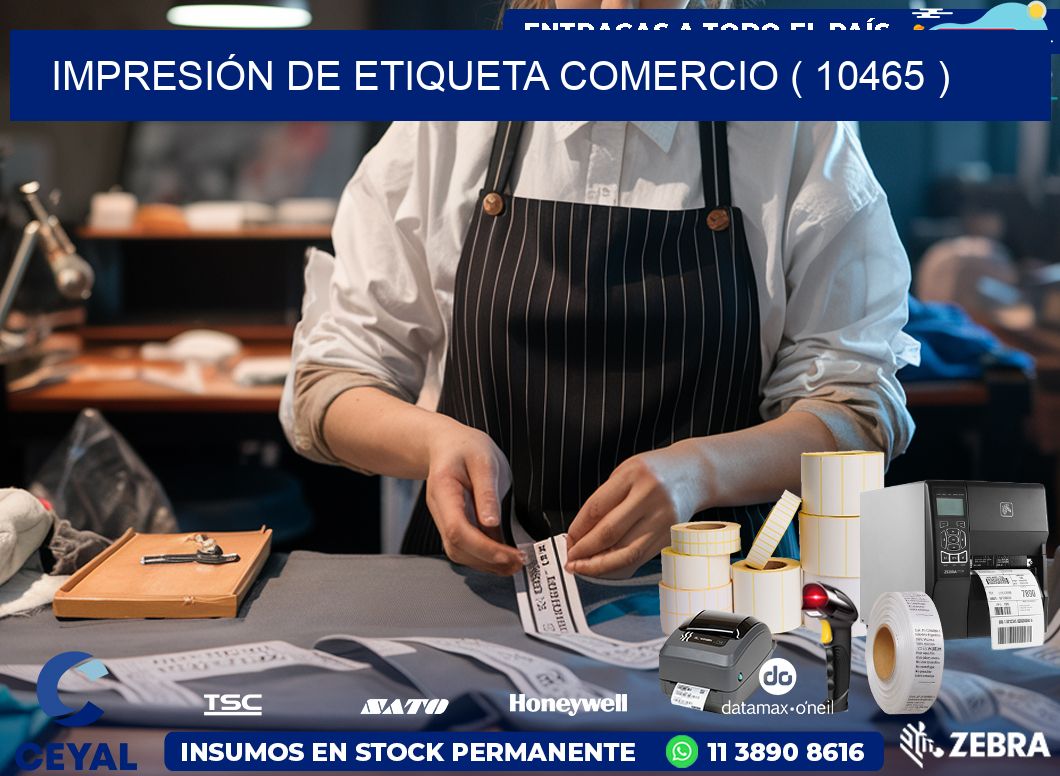 IMPRESIÓN DE ETIQUETA COMERCIO ( 10465 )