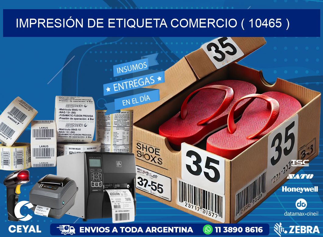 IMPRESIÓN DE ETIQUETA COMERCIO ( 10465 )