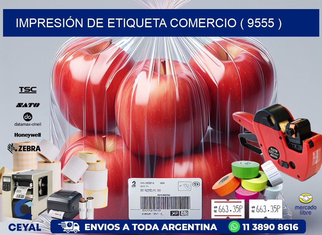 IMPRESIÓN DE ETIQUETA COMERCIO ( 9555 )