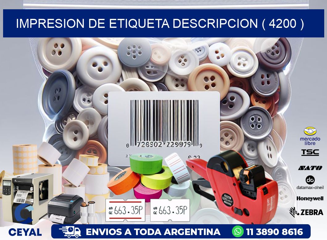 IMPRESION DE ETIQUETA DESCRIPCION ( 4200 )
