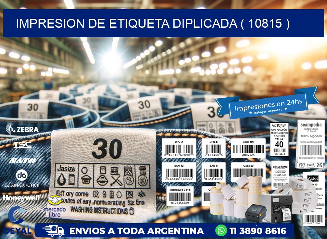 IMPRESION DE ETIQUETA DIPLICADA ( 10815 )