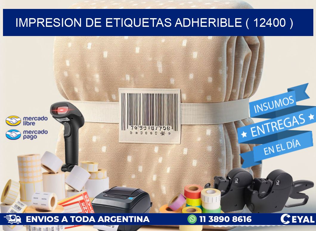 IMPRESION DE ETIQUETAS ADHERIBLE ( 12400 )