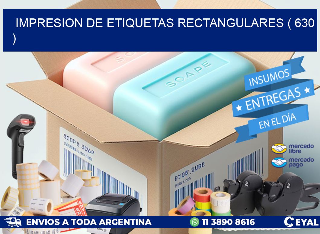 IMPRESION DE ETIQUETAS RECTANGULARES ( 630 )