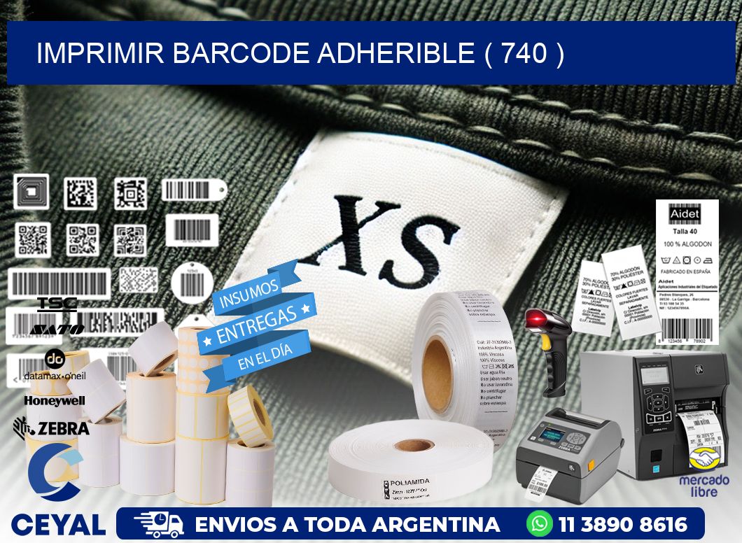 IMPRIMIR BARCODE ADHERIBLE ( 740 )