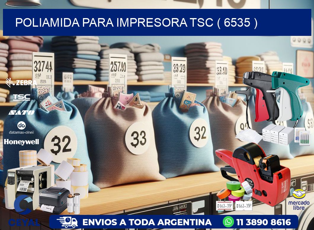 POLIAMIDA PARA IMPRESORA TSC ( 6535 )