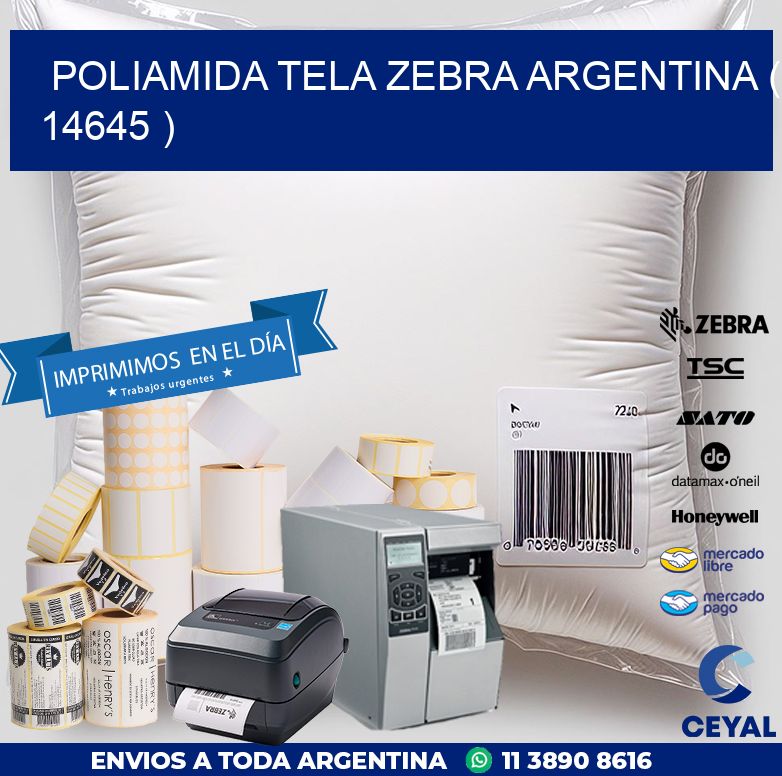 POLIAMIDA TELA ZEBRA ARGENTINA ( 14645 )