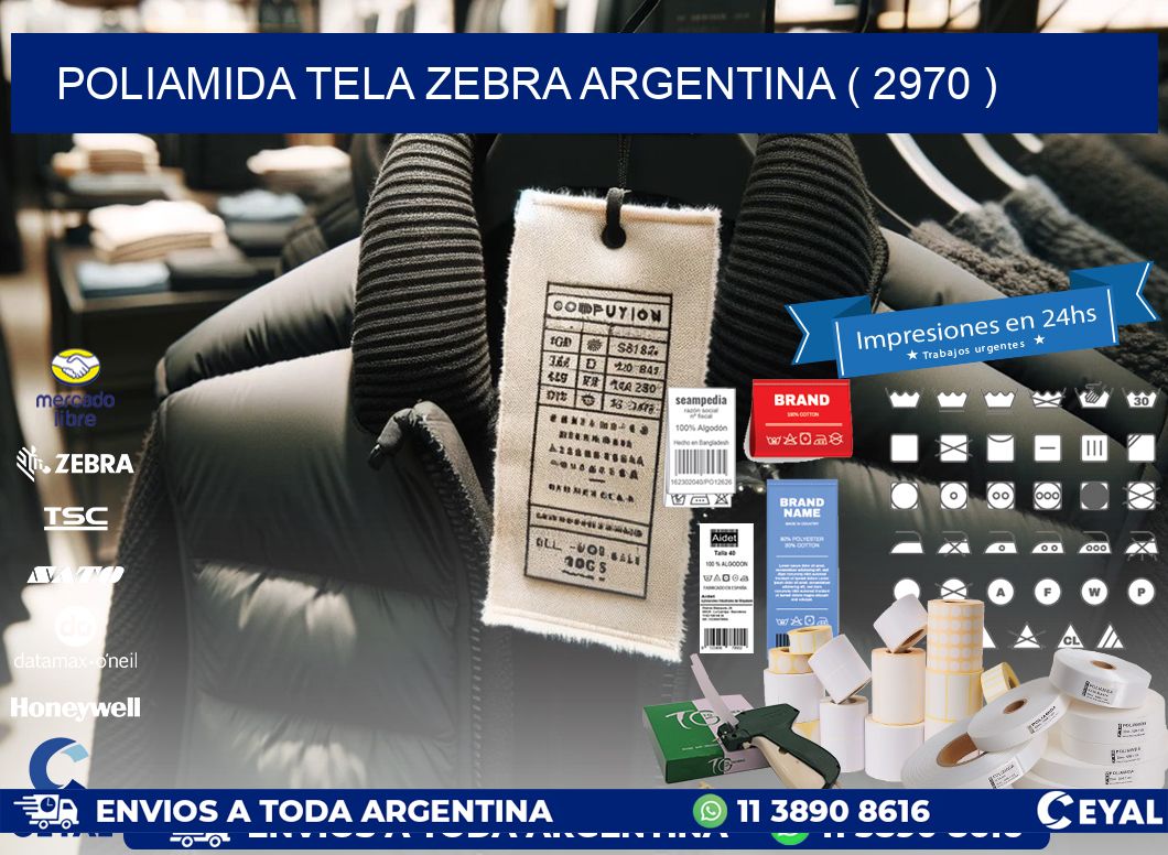 POLIAMIDA TELA ZEBRA ARGENTINA ( 2970 )