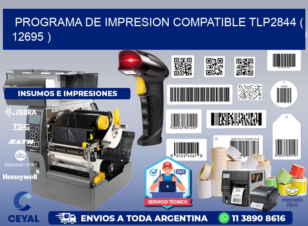 PROGRAMA DE IMPRESION COMPATIBLE TLP2844 ( 12695 )