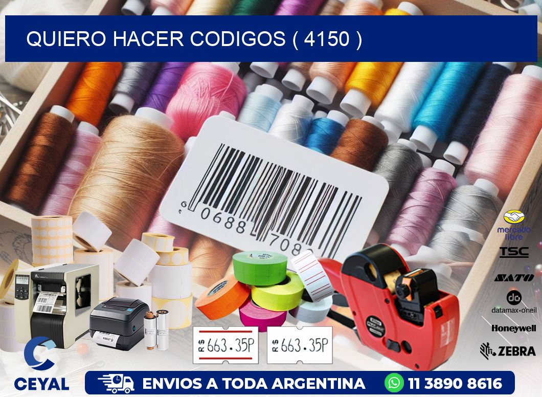 QUIERO HACER CODIGOS ( 4150 )