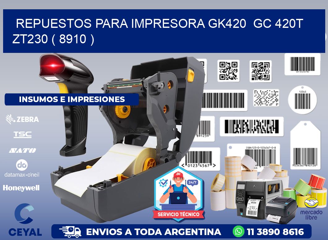 REPUESTOS PARA IMPRESORA GK420  GC 420T ZT230 ( 8910 )