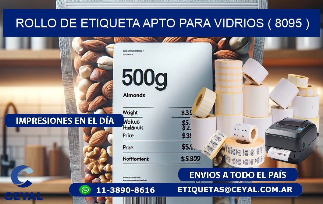 ROLLO DE ETIQUETA APTO PARA VIDRIOS ( 8095 )