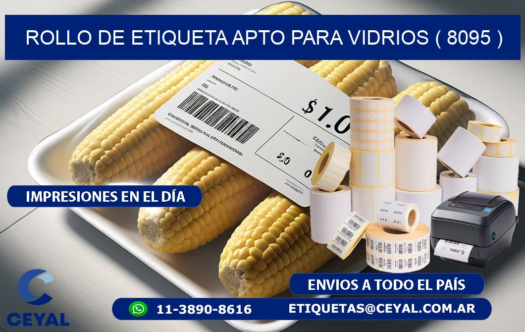 ROLLO DE ETIQUETA APTO PARA VIDRIOS ( 8095 )