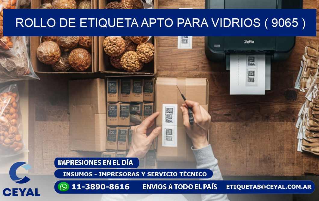 ROLLO DE ETIQUETA APTO PARA VIDRIOS ( 9065 )