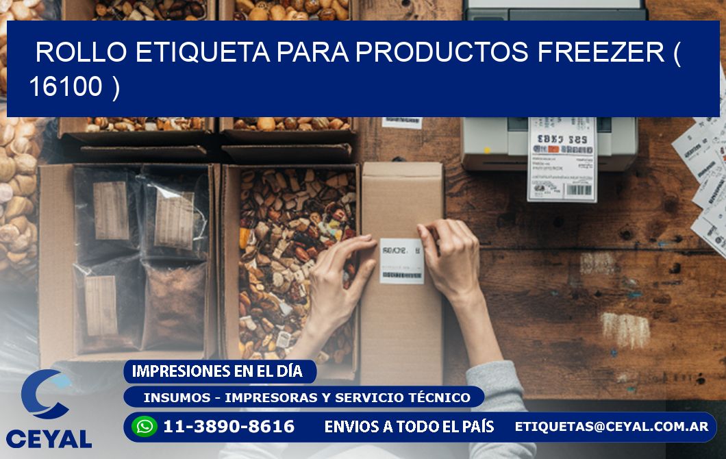 ROLLO ETIQUETA PARA PRODUCTOS FREEZER ( 16100 )