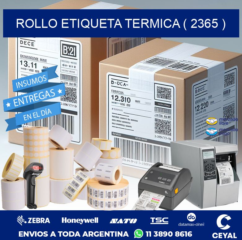 ROLLO ETIQUETA TERMICA ( 2365 )