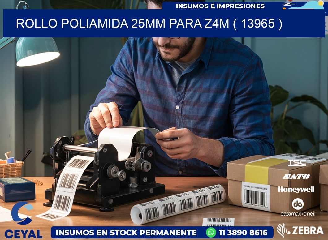ROLLO POLIAMIDA 25MM PARA Z4M ( 13965 )