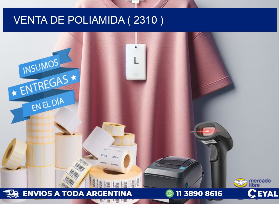 VENTA DE POLIAMIDA ( 2310 )
